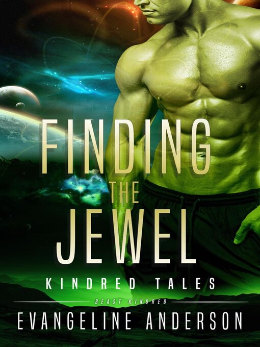 Title details for Finding the Jewel...Book 8 in the Kindred Tales Series by Evangeline Anderson - Available
